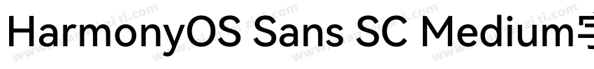 HarmonyOS Sans SC Medium字体字体转换